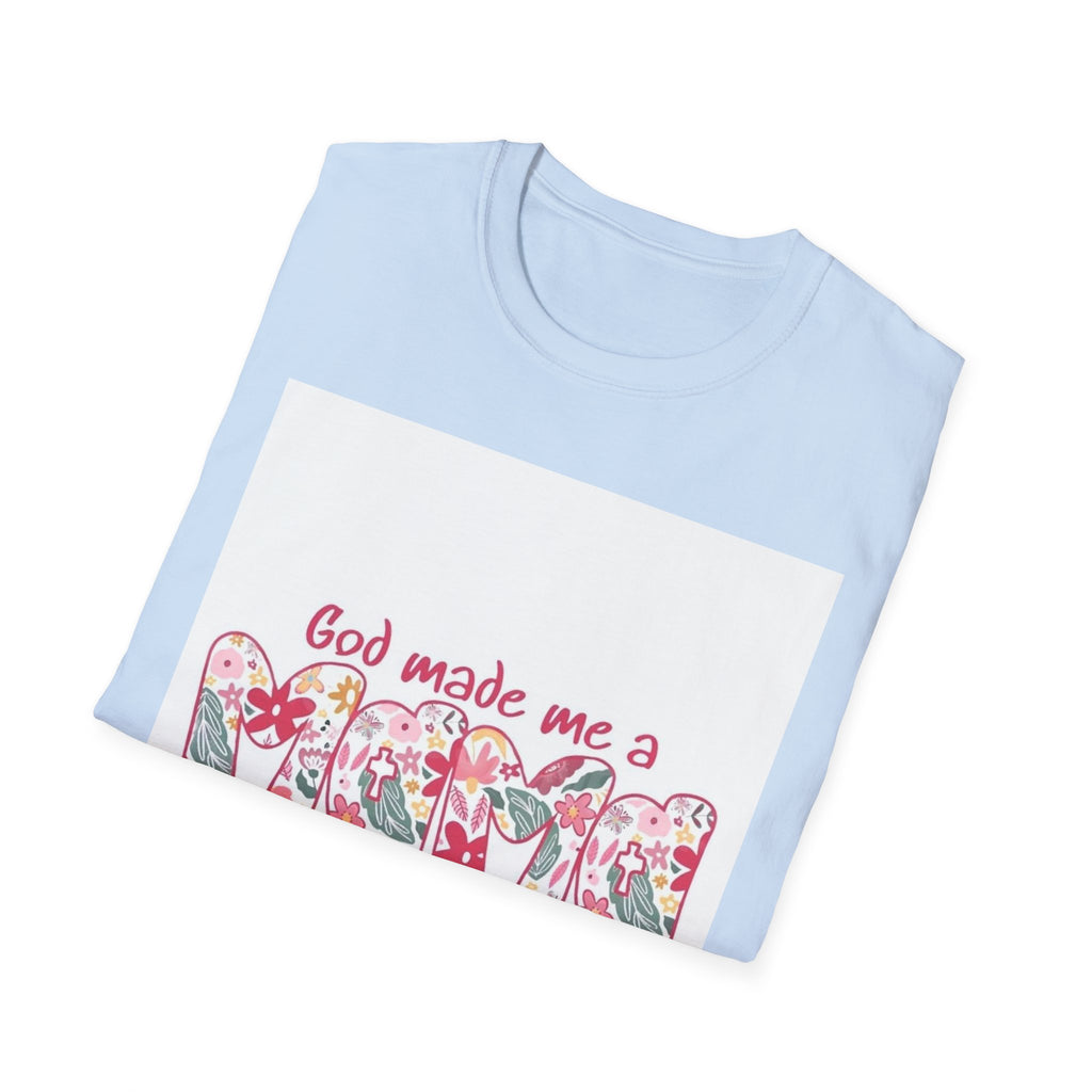 God Made Me a Mama Floral T-Shirt — Christian Mom Gift, Mother's Day Tee