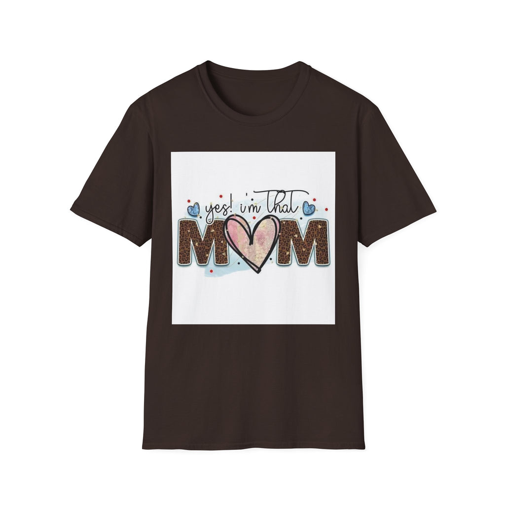 Mom Heart Graphic T-Shirt — "Yes! I'm That Mom" Mother's Day Tee