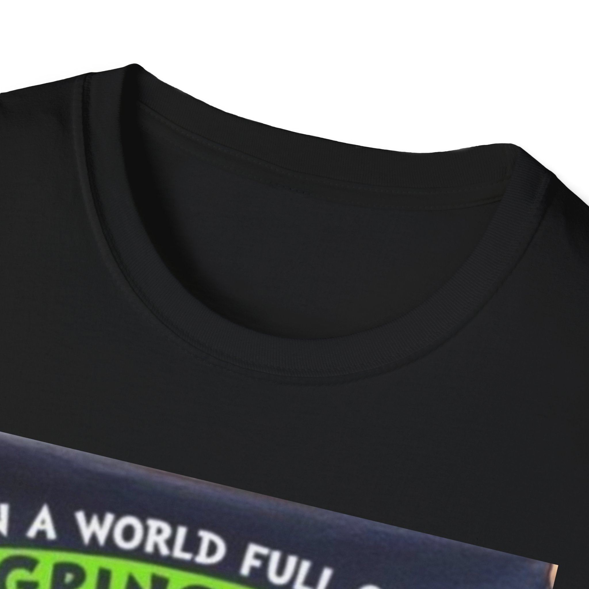 T-Shirt — "In a World Full of Grinches Be a Scooby Doo" Graphic Tee