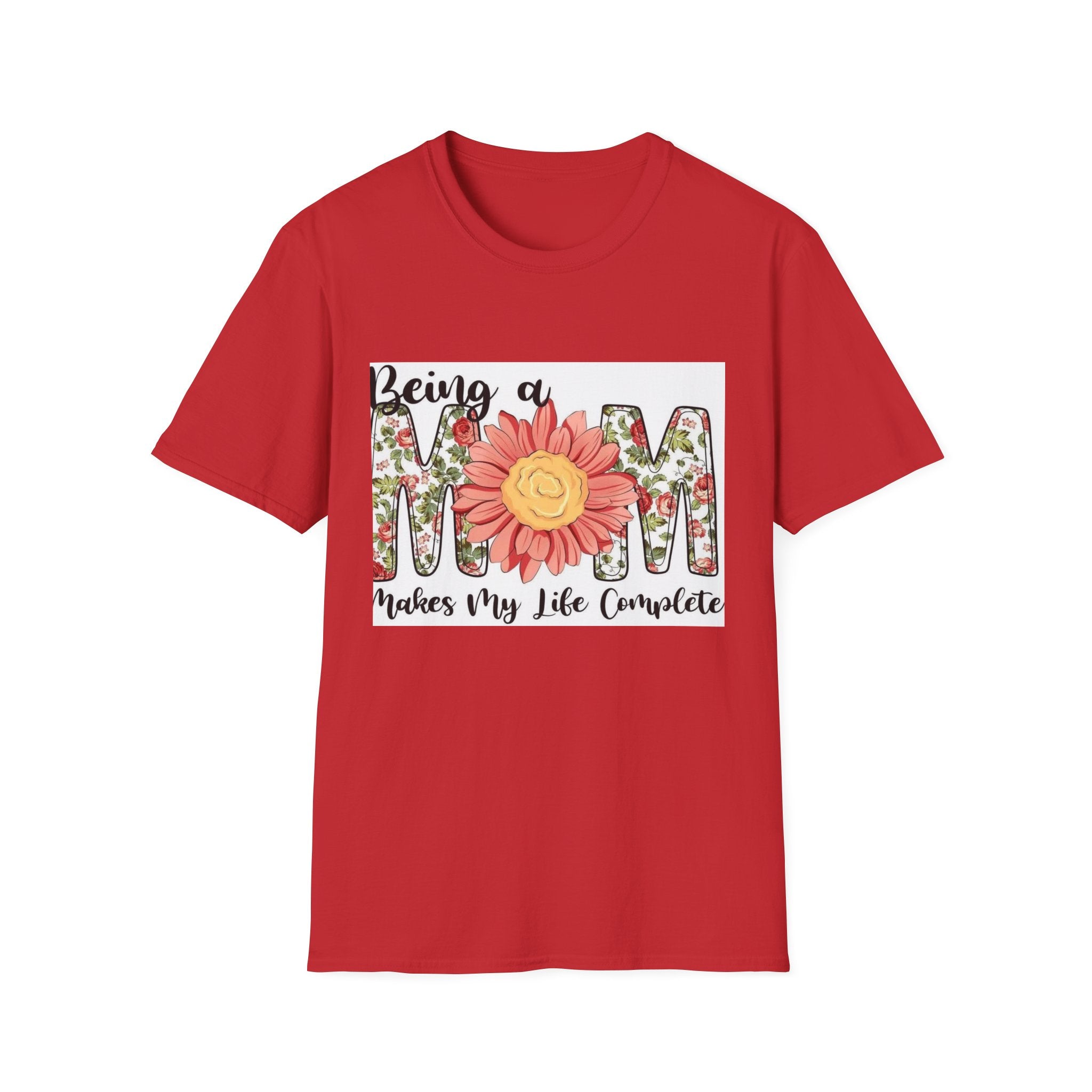Mom Floral T-Shirt - "Being a Mom Makes My Life Complete"