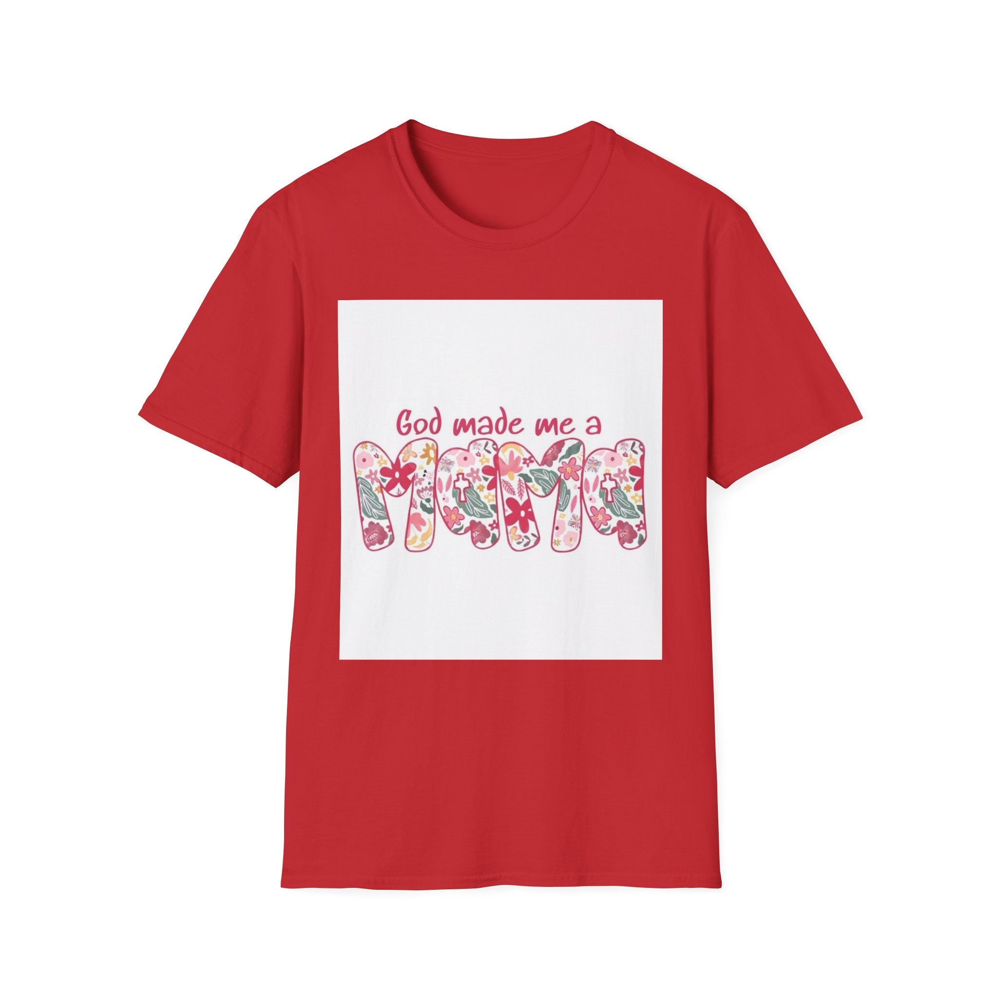 God Made Me a Mama Floral T-Shirt — Christian Mom Gift, Mother's Day Tee