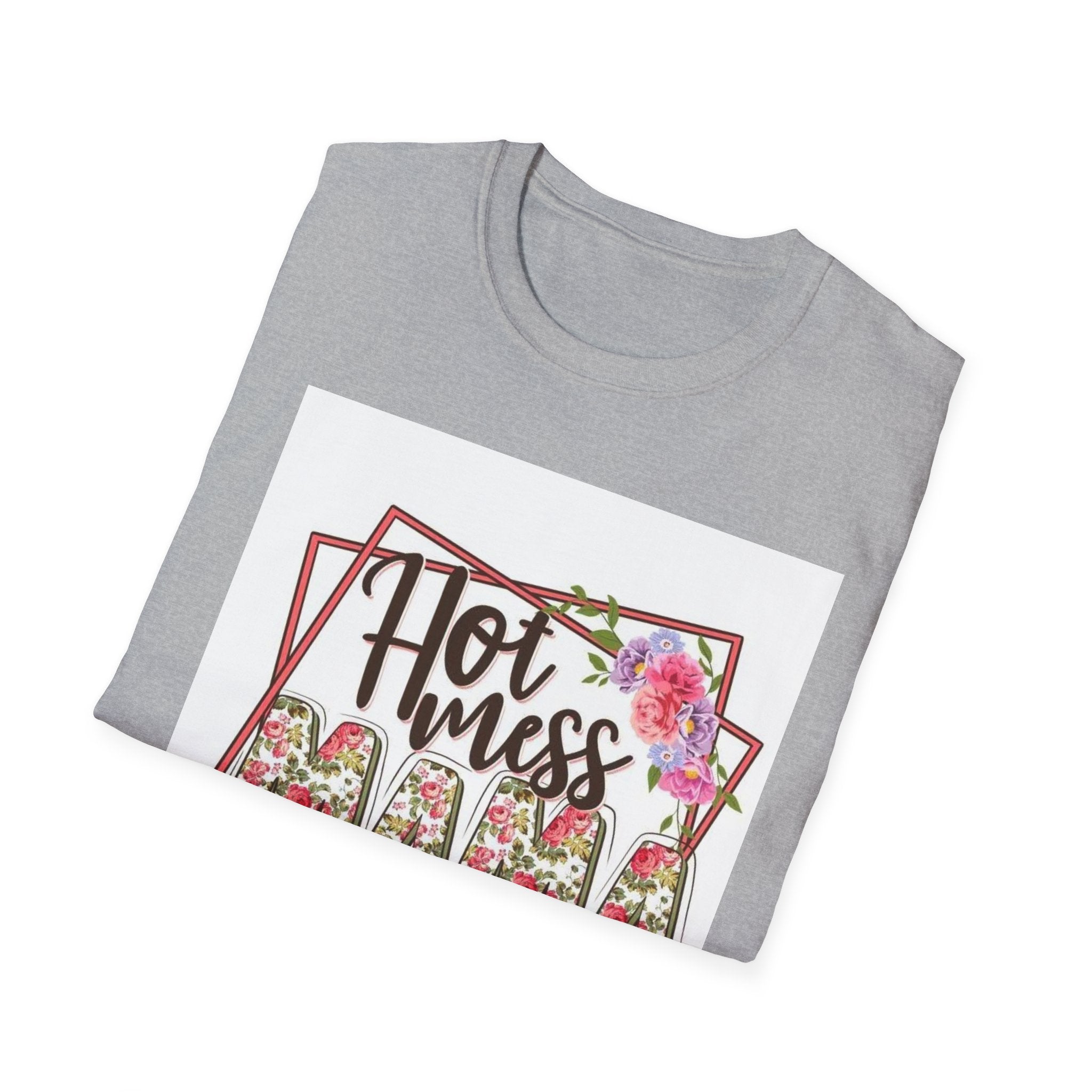 Hot Mess Mama Floral T-Shirt