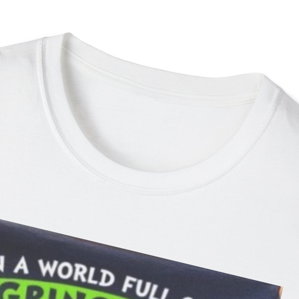 T-Shirt — "In a World Full of Grinches Be a Scooby Doo" Graphic Tee