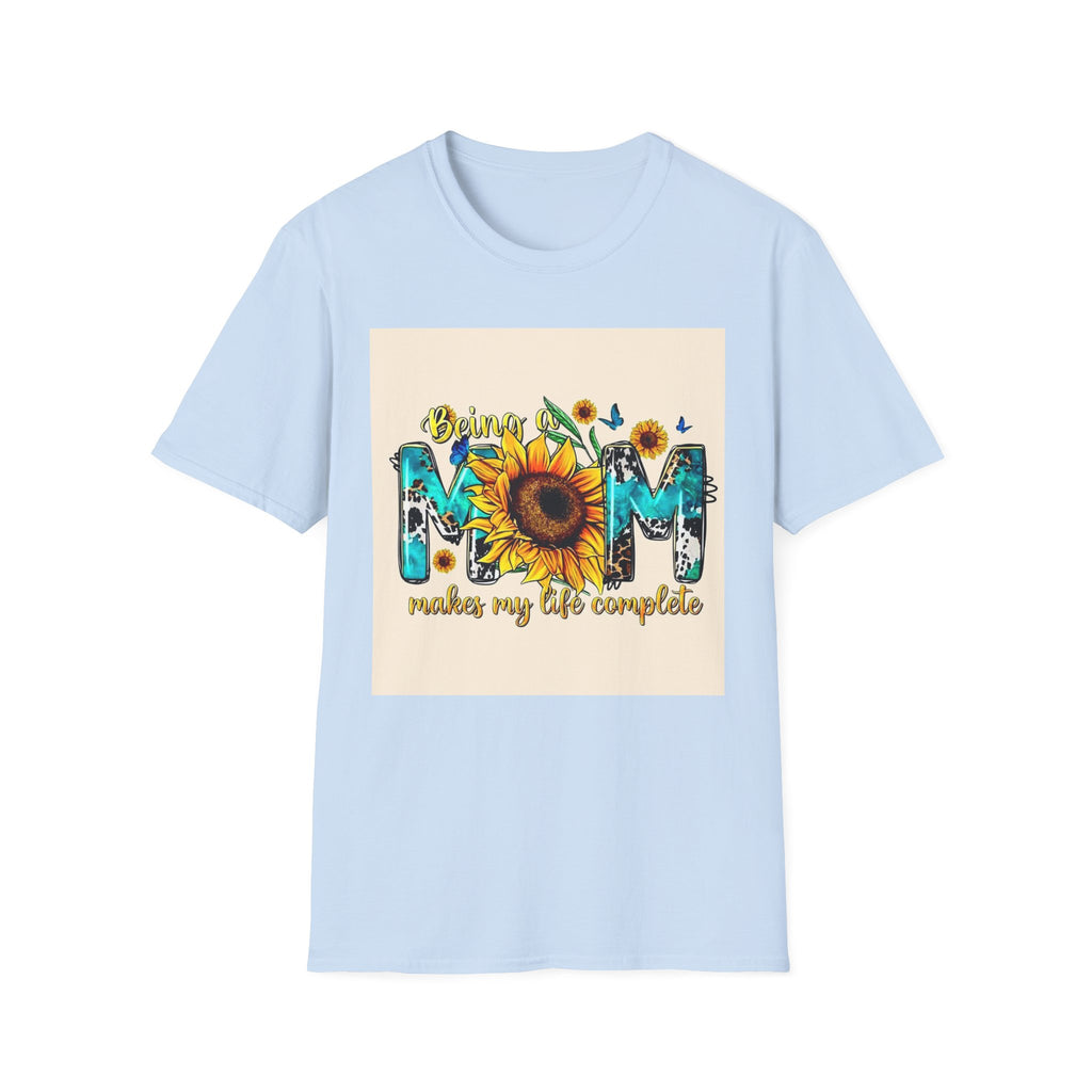 Mom Makes My Life Complete Sunflower T-Shirt