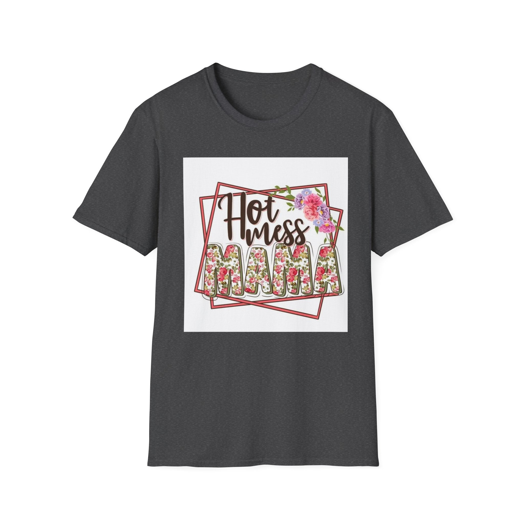 Hot Mess Mama Floral T-Shirt