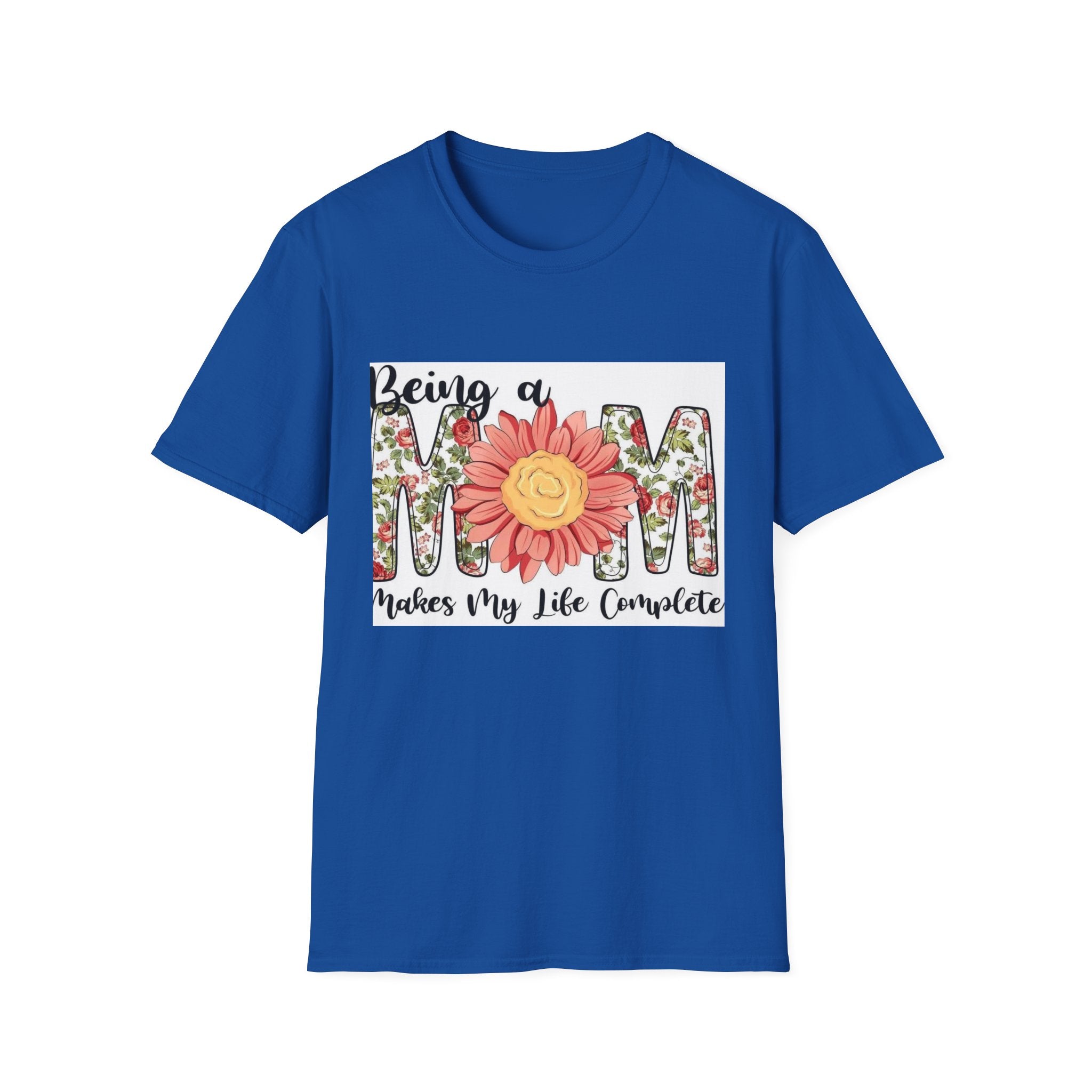 Mom Floral T-Shirt - "Being a Mom Makes My Life Complete"
