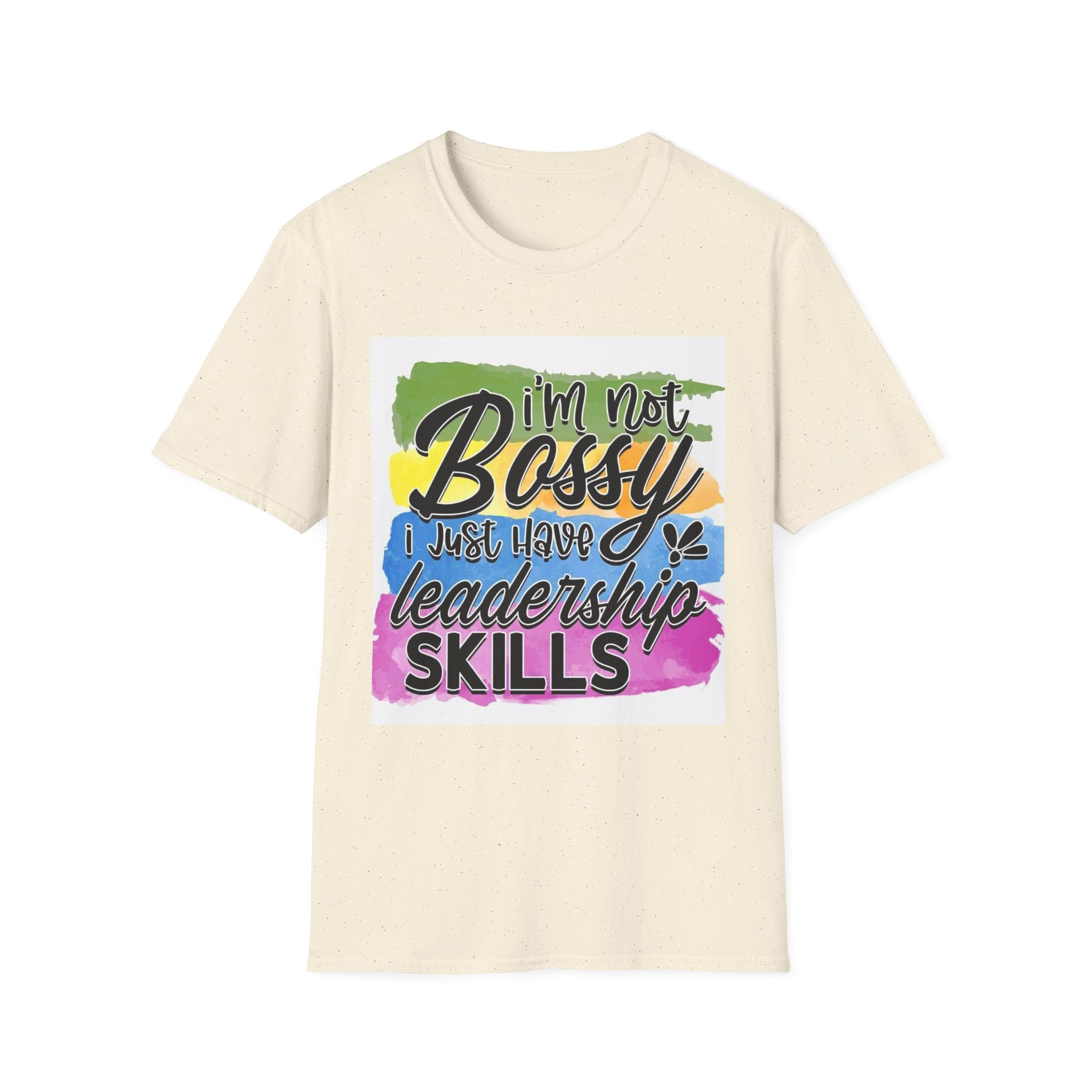Leadership Skills T-Shirt — "I'm Not Bossy, I Just Have Leadership Skills" Colorful Graphic Tee