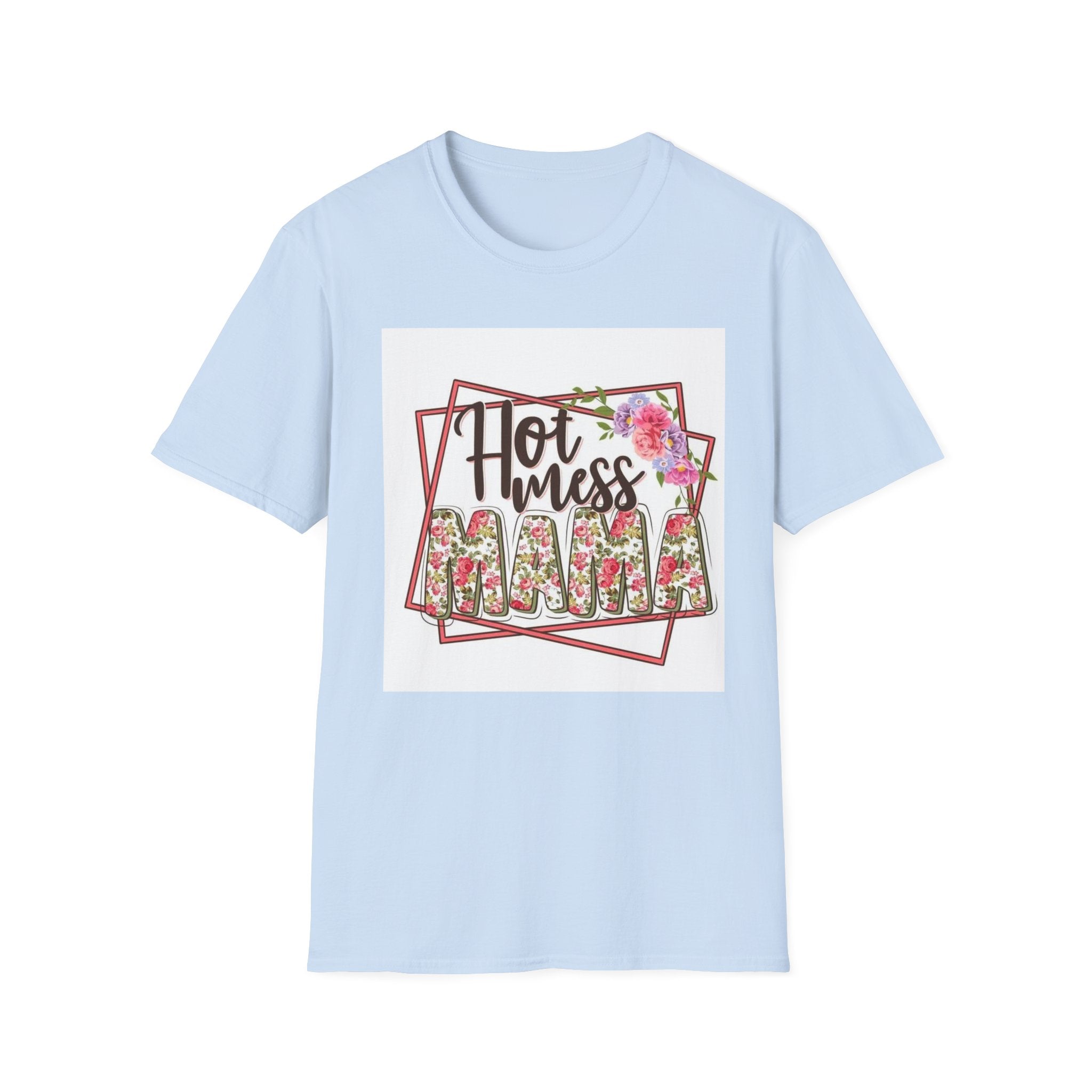 Hot Mess Mama Floral T-Shirt