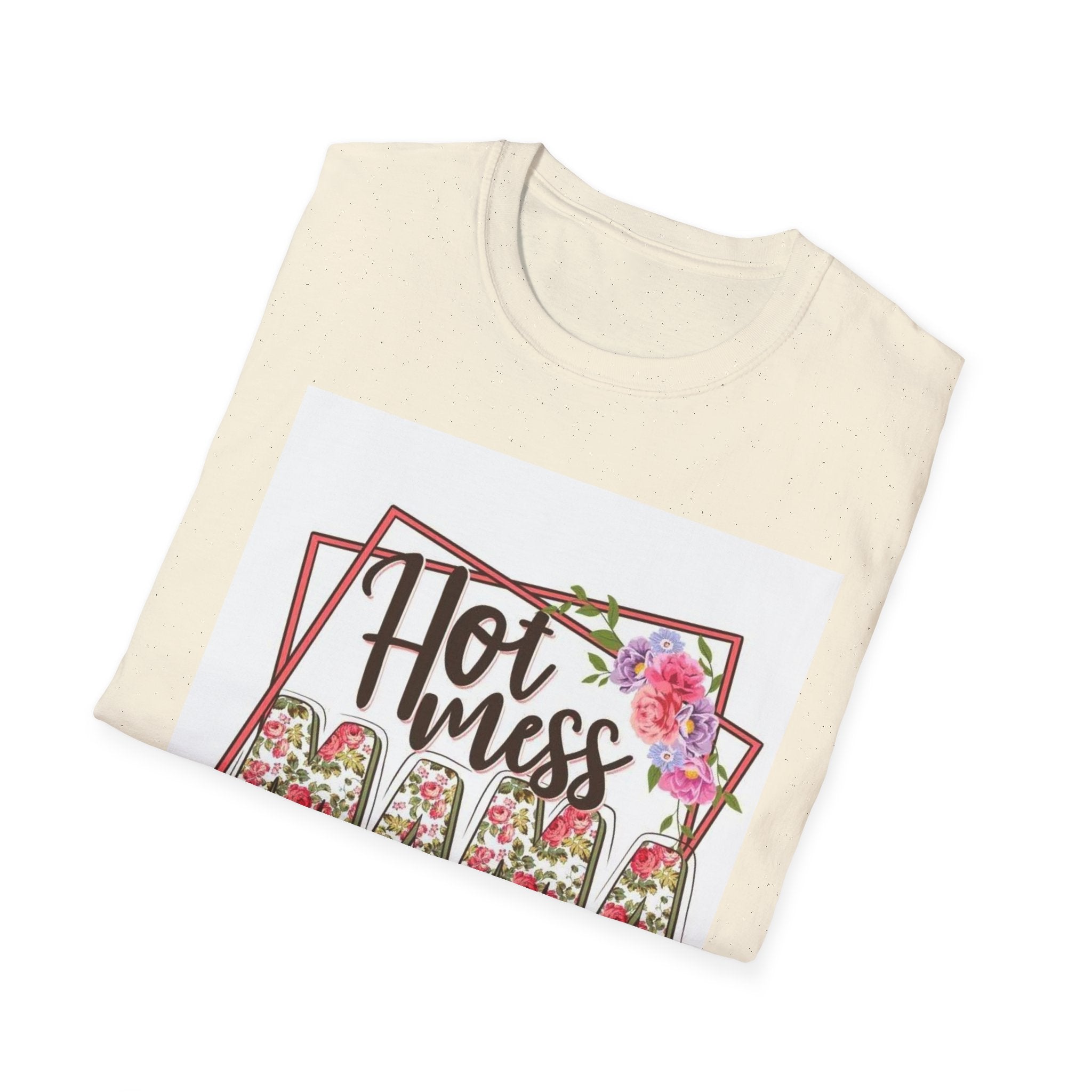 Hot Mess Mama Floral T-Shirt