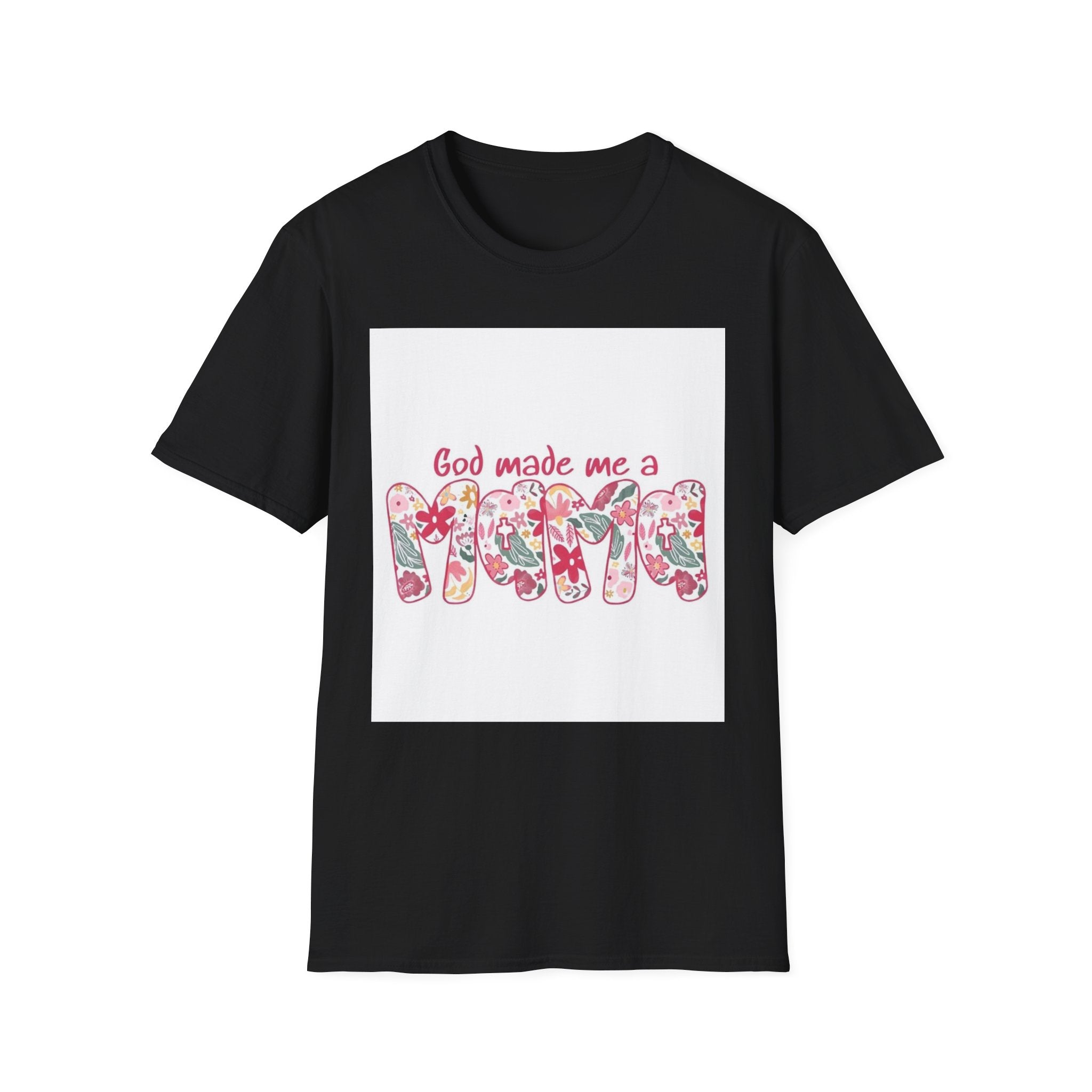 God Made Me a Mama Floral T-Shirt — Christian Mom Gift, Mother's Day Tee