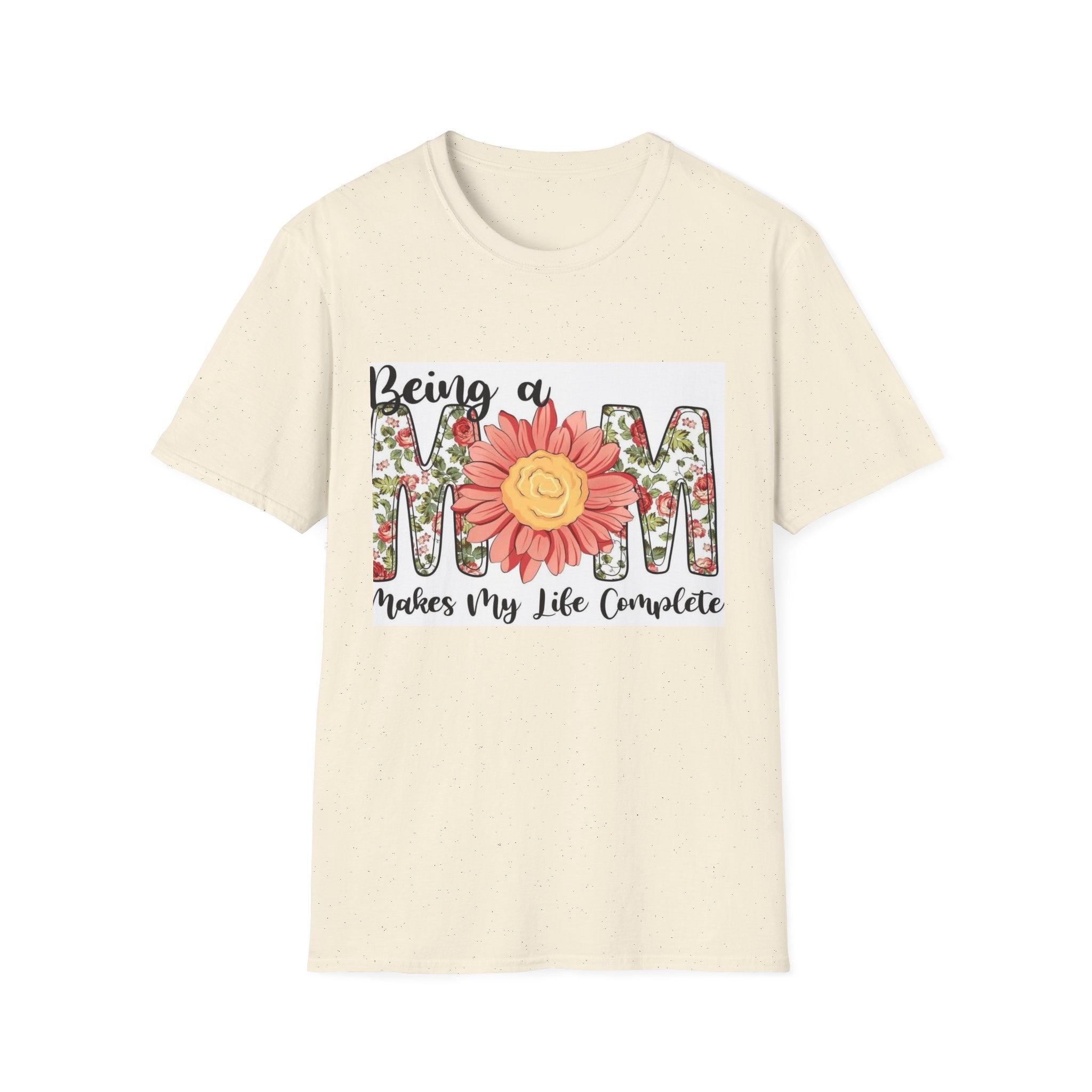 Mom Floral T-Shirt - "Being a Mom Makes My Life Complete"