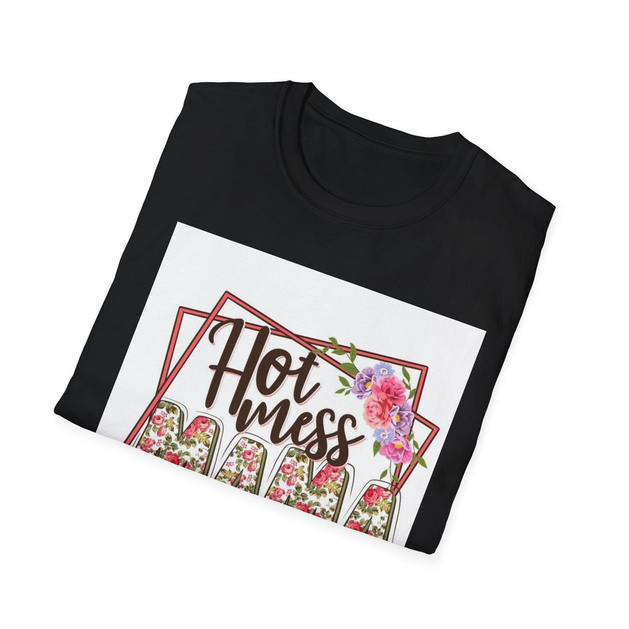 Hot Mess Mama Floral T-Shirt