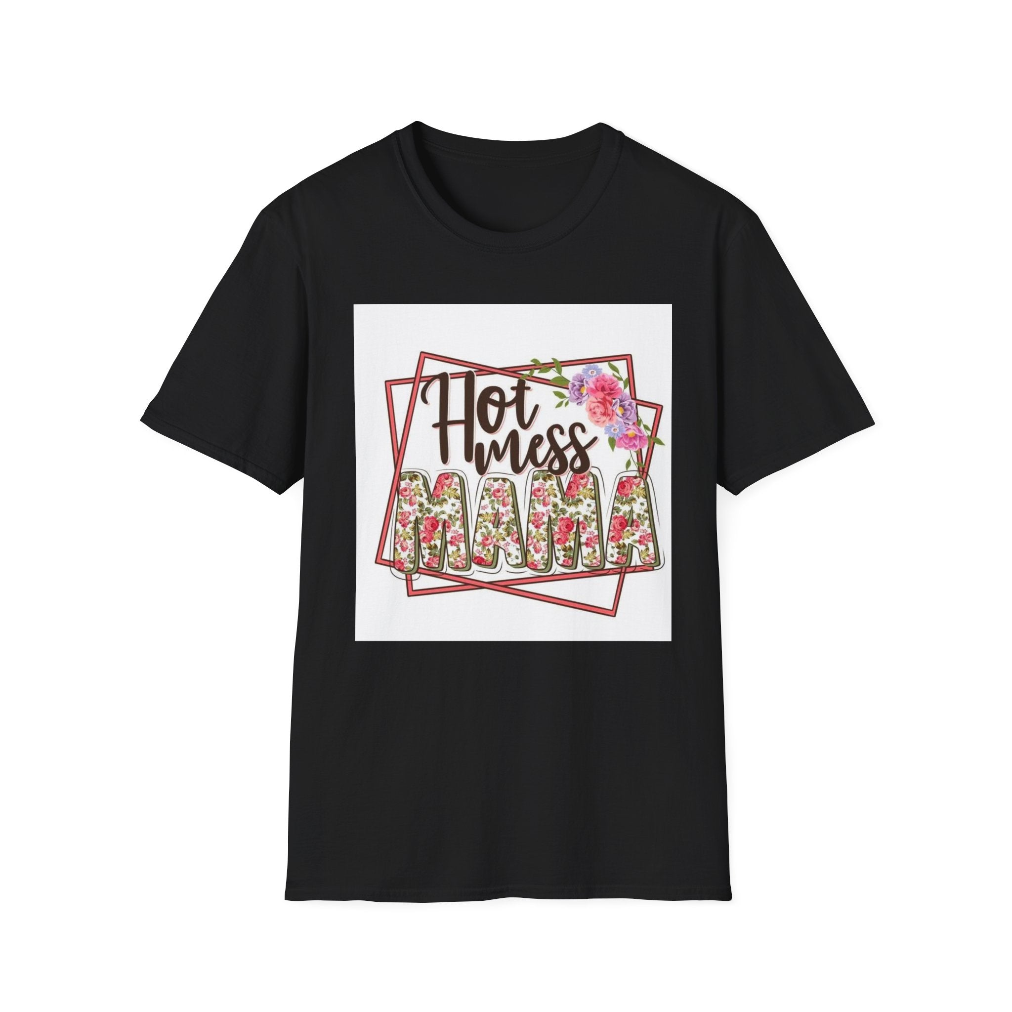 Hot Mess Mama Floral T-Shirt